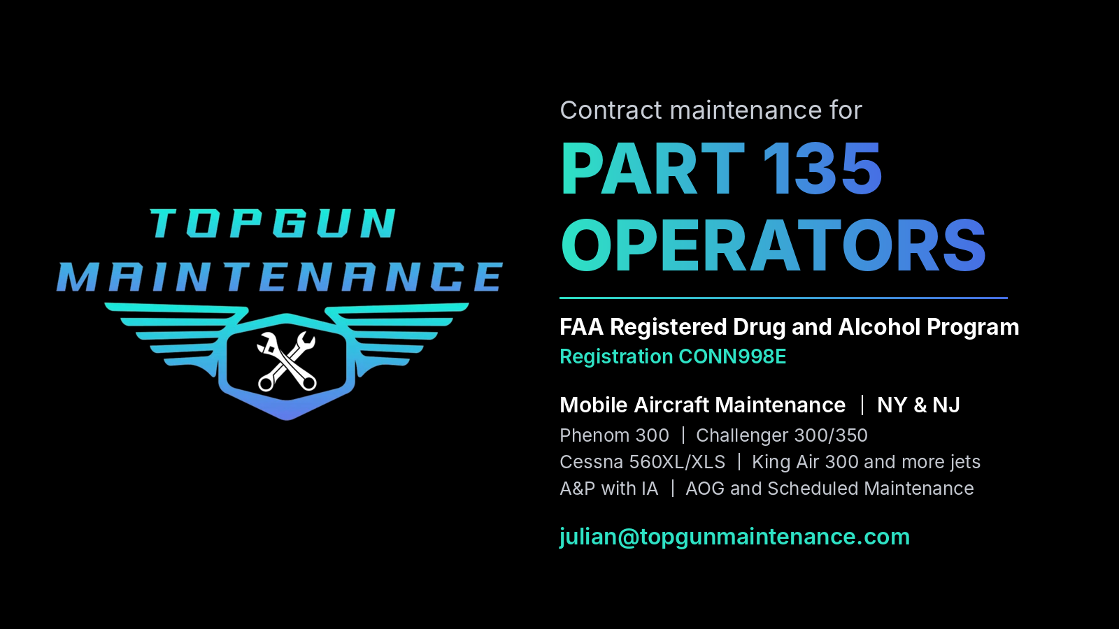 Topgun Maintenance does contract maintenance for Part 135 operators